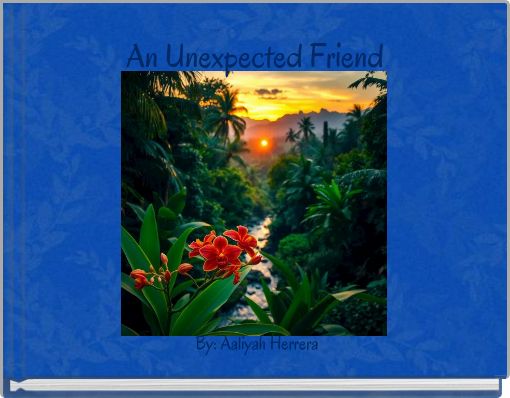 An Unexpected Friend