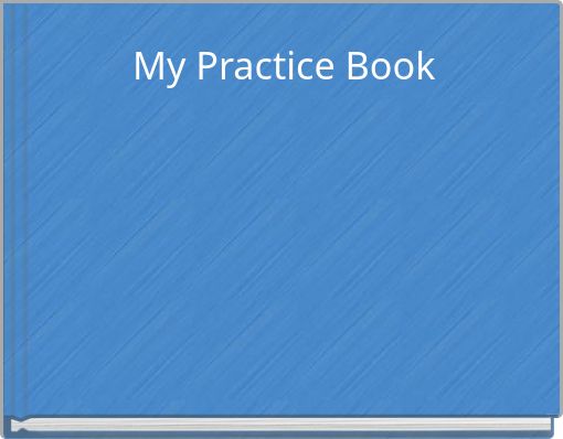 My Practice Book