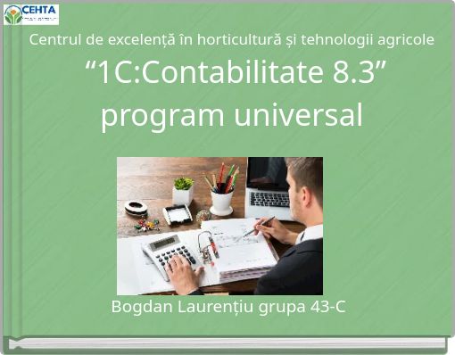 Centrul de excelență &icirc;n horticultură și tehnologii agricole &ldquo;1C:Contabilitate 8.3&rdquo; program universal