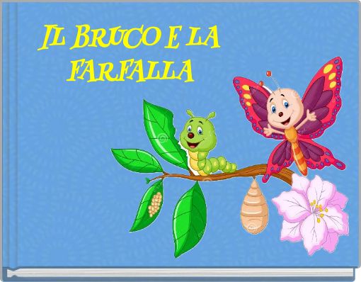 IL BRUCO E LA FARFALLA