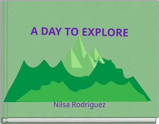 A DAY TO EXPLORE