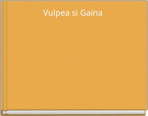 Vulpea si Gaina