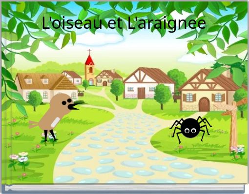 L'oiseau et L'araignee