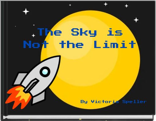 Front cover of 'The Sky is Not the Limit' 