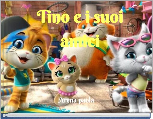 Tino e i suoi amici