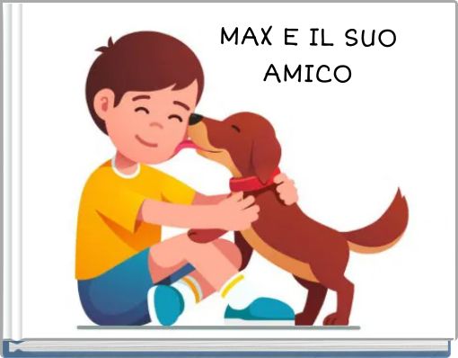 MAX E IL SUO AMICO