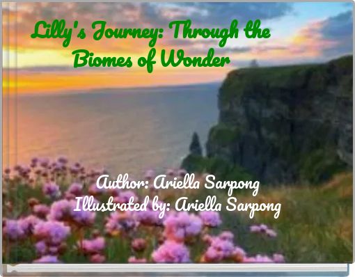 Lilly's Journey: Through the Biomes of Wonder