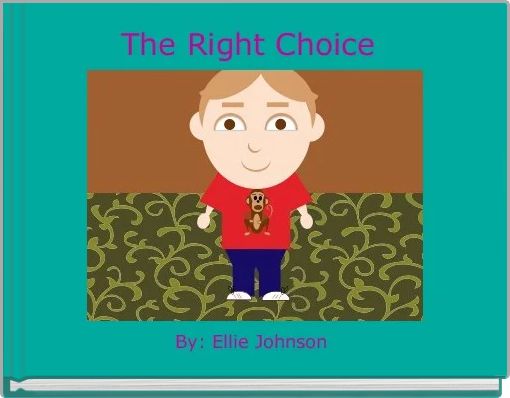 Front cover of 'The Right Choice ' 