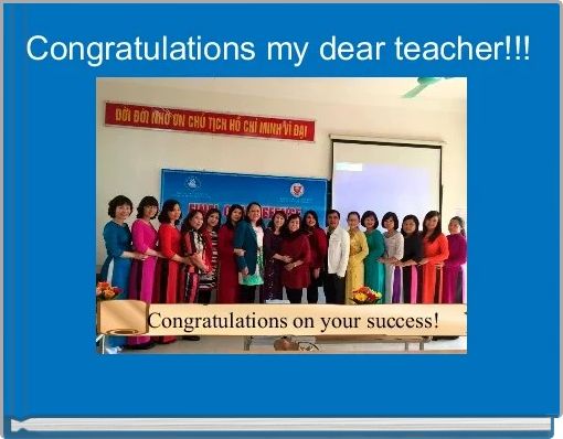 Congratulations my dear teacher!!!