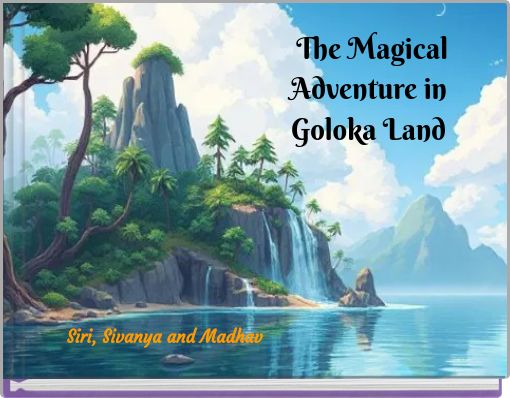 The Magical Adventure in Goloka Land