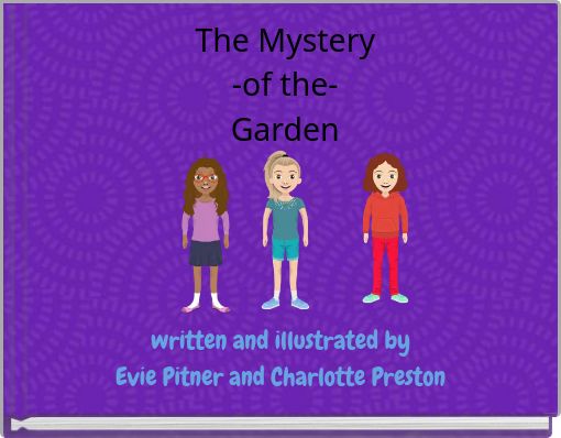 The Mystery -of the- Garden