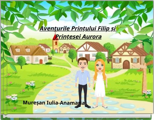Aventurile Prințului Filip și Prințesei Aurora