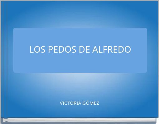 LOS PEDOS DE ALFREDO