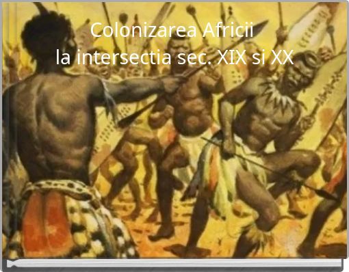 Colonizarea Africii la intersectia sec. XIX si XX