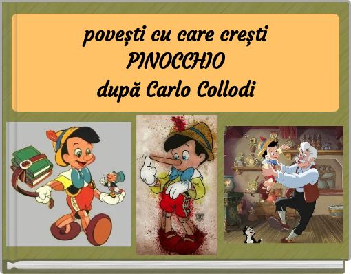 Front cover of 'povești cu care crești PINOCCHIO după Carlo Collodi' 