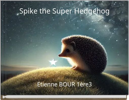 Front cover of 'Spike the Super Hedgehog' 