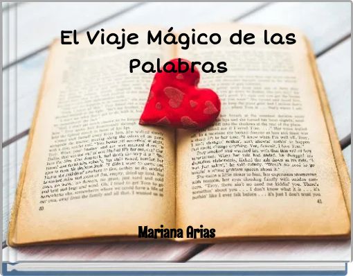El Viaje M&aacute;gico de las Palabras