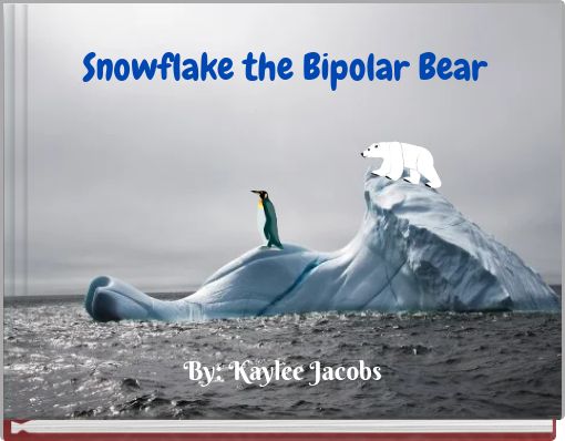 Snowflake the Bipolar Bear