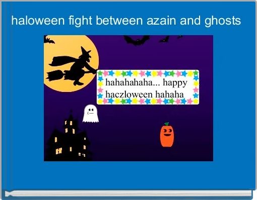 haloween fight between azain and ghosts 