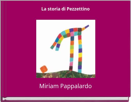 La storia di Pezzettino