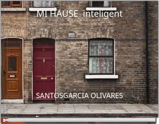 MI HAUSE inteligent