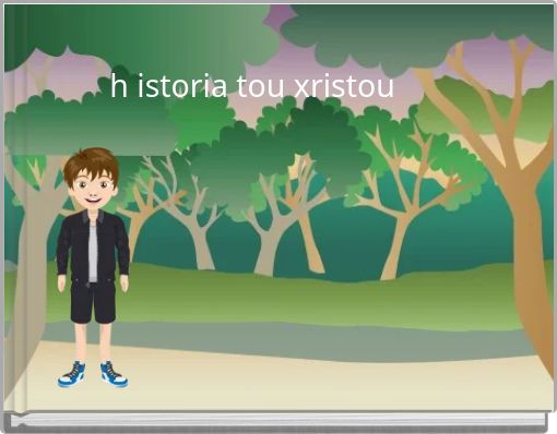 h istoria tou xristou