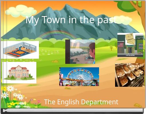 My Town in the past