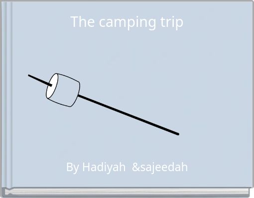 The camping trip