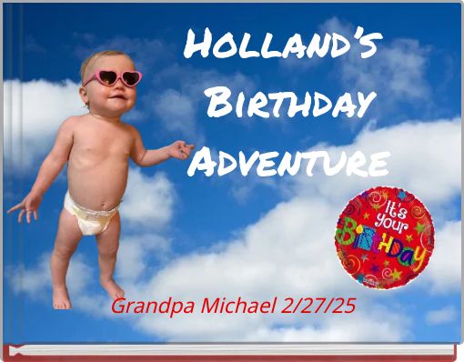 Holland’s Birthday Adventure