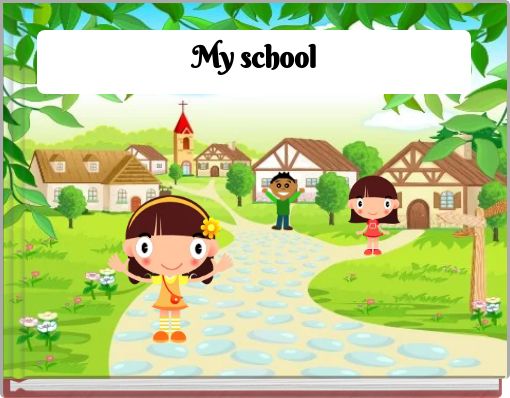 My school