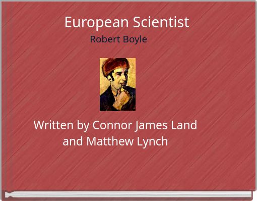 European Scientist Robert Boyle