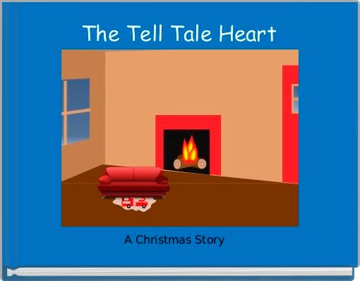 The Tell Tale Heart