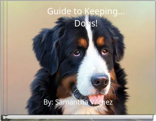 Guide to Keeping... Dogs!
