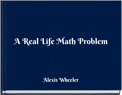 A Real Life Math Problem