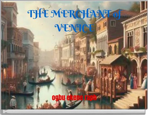 THE MERCHANT of VENICE