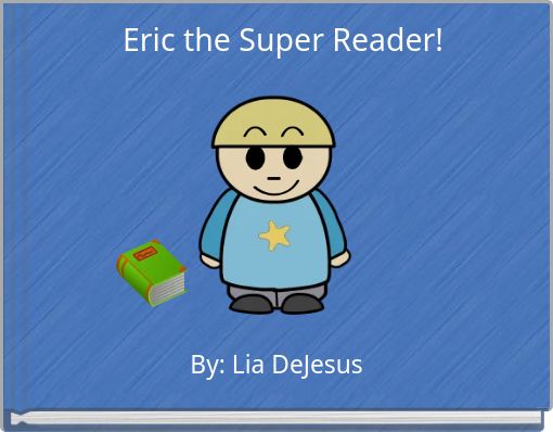 Eric the Super Reader!