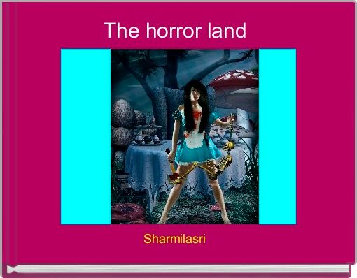 The horror land 