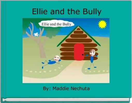 Front cover of ' Ellie and the Bully' 