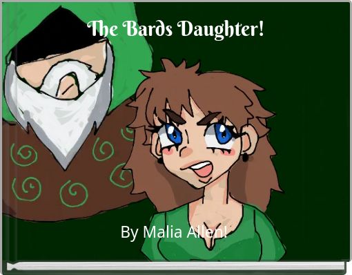 The Bards Daughter!