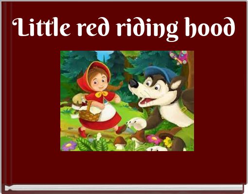 Little red riding hood