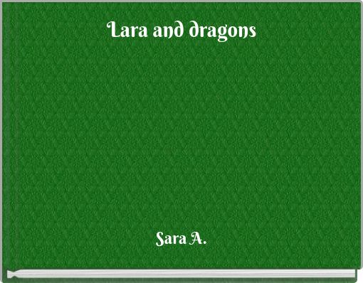 Front cover of 'Lara and dragons' 