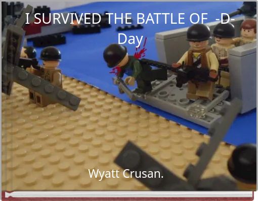 Front cover of 'I SURVIVED THE BATTLE OF -D-Day' 