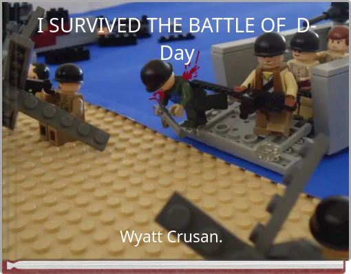 Front cover of 'I SURVIVED THE BATTLE OF D-Day' 