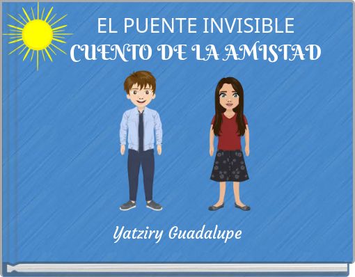 EL PUENTE INVISIBLE CUENTO DE LA AMISTAD