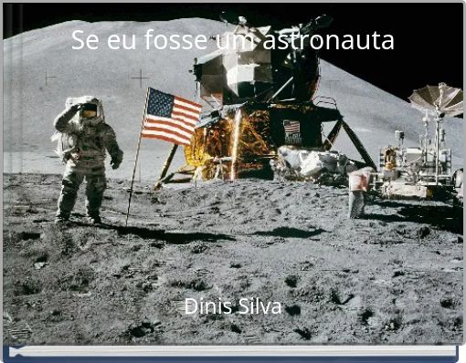Front cover of 'Se eu fosse um astronauta' 