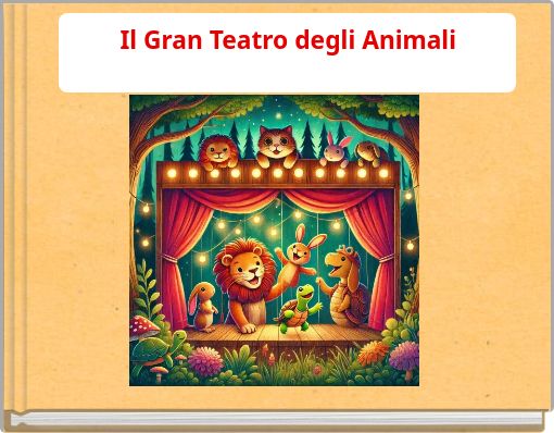 Il Gran Teatro degli Animali