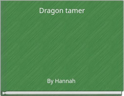 Dragon tamer