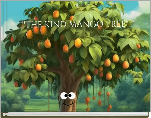 "THE KIND MANGO TREE"