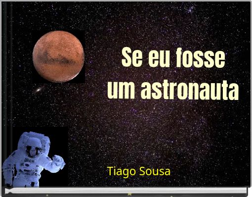 Se eu fosse um astronauta