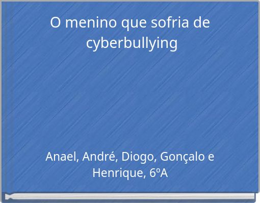 O menino que sofria de cyberbullying